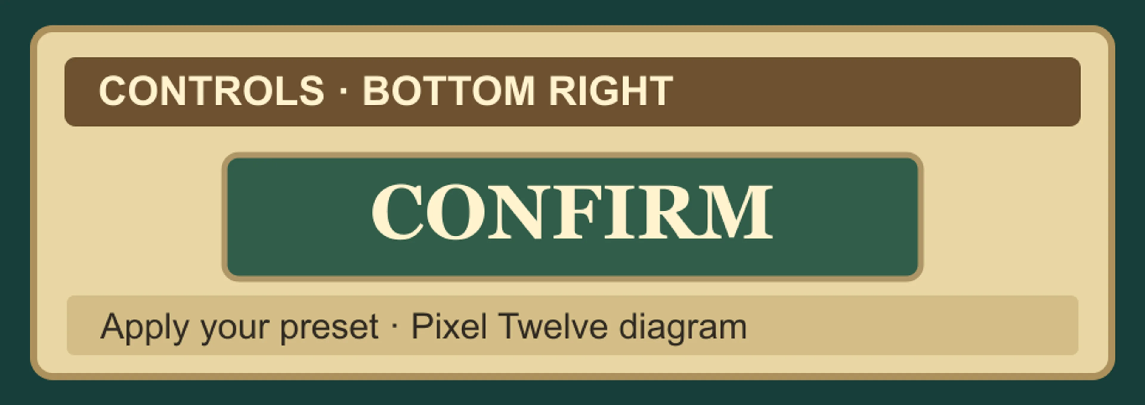 Original Pixel Twelve diagram of the green CONFIRM button at the bottom right of Bastion’s Controls screen.
