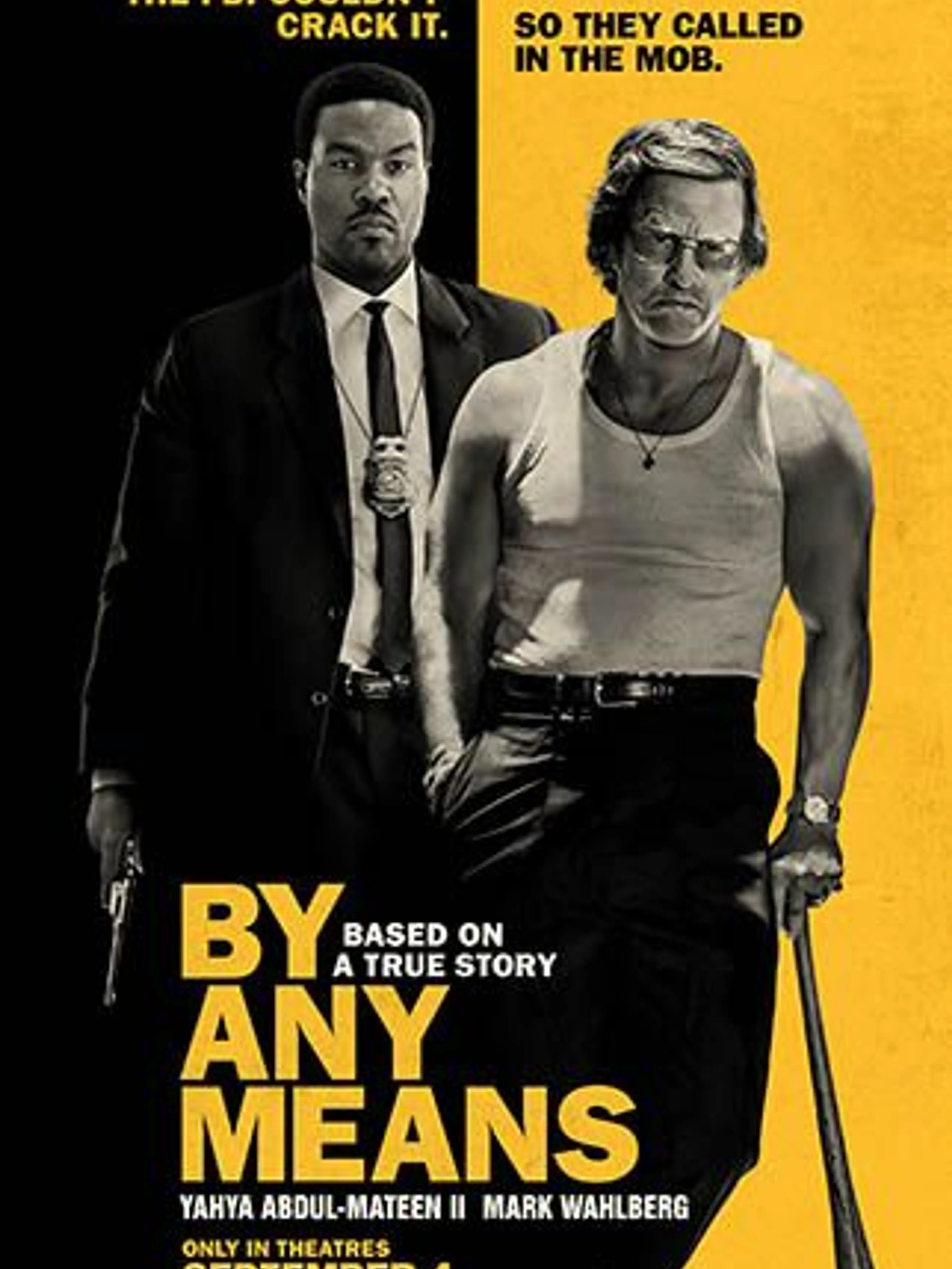 The official By Any Means poster shows Yahya Abdul-Mateen II and Mark Wahlberg against a yellow-and-black background.