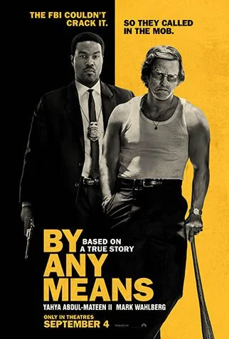 The official By Any Means poster shows Yahya Abdul-Mateen II and Mark Wahlberg against a yellow-and-black background.
