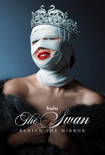 The Swan: Behind the Mirror poster showing a crowned woman with bandages around her face.