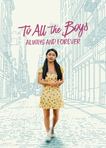 Official poster for To All the Boys: Always and Forever.