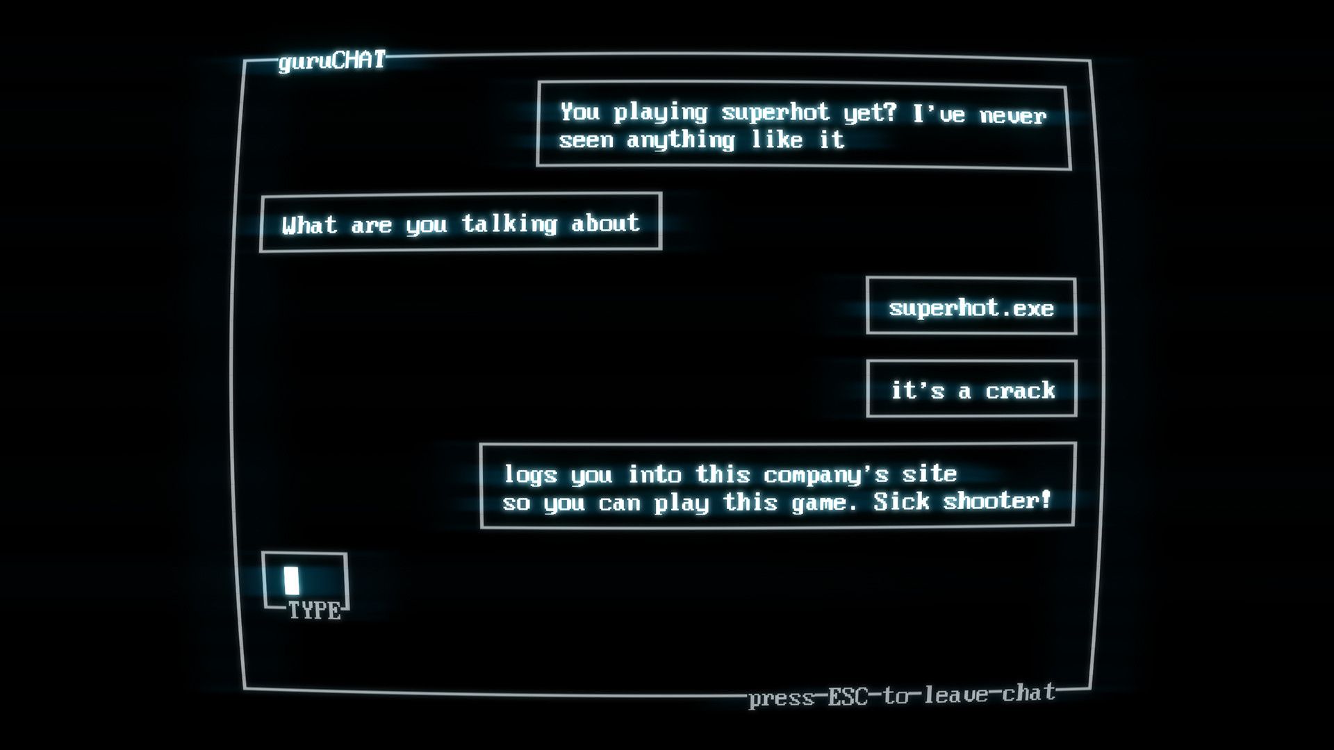 The game’s black computer chat screen shows several pale text boxes.