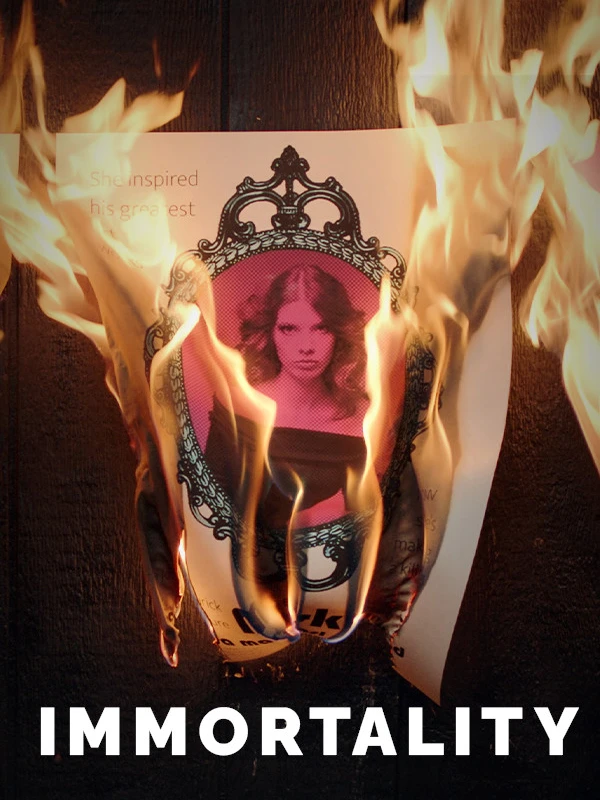 Official Immortality poster with Marissa Marcel inside a burning frame and the title.