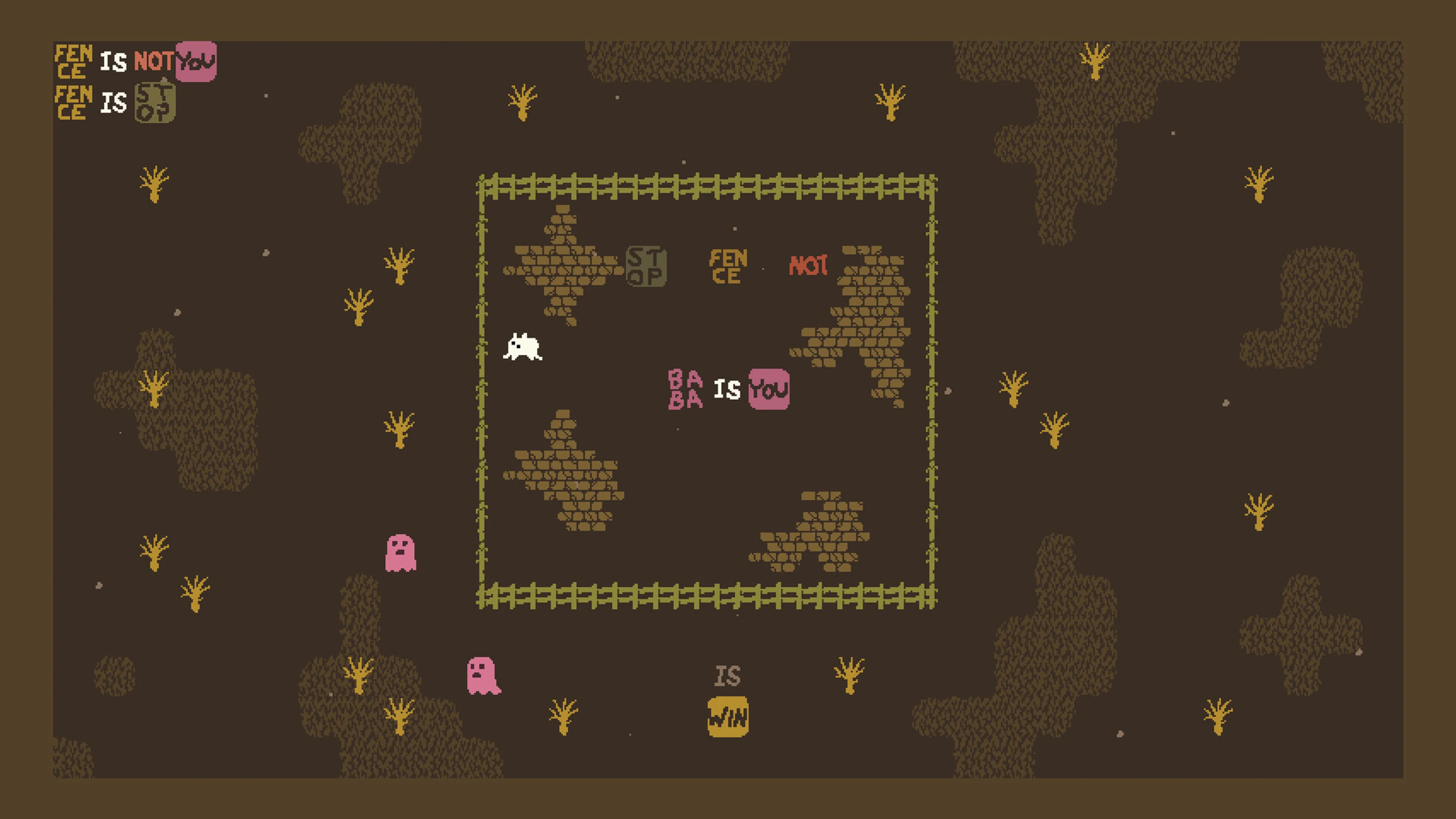A brown board has FENCE IS STOP and FENCE IS NOT YOU at upper left, BABA IS YOU in the central enclosure and separate IS and WIN tiles below it.