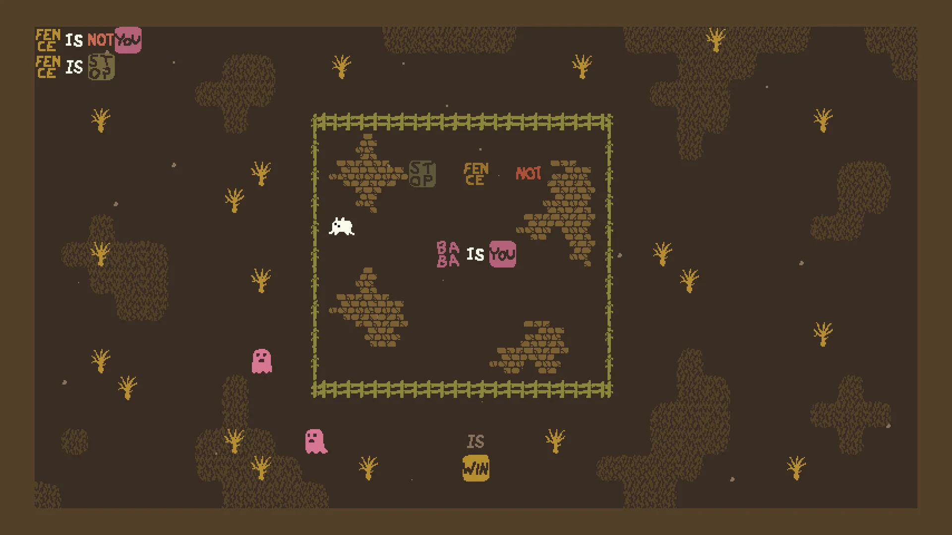 A brown board has FENCE IS STOP and FENCE IS NOT YOU at upper left, BABA IS YOU in the central enclosure and separate IS and WIN tiles below it.