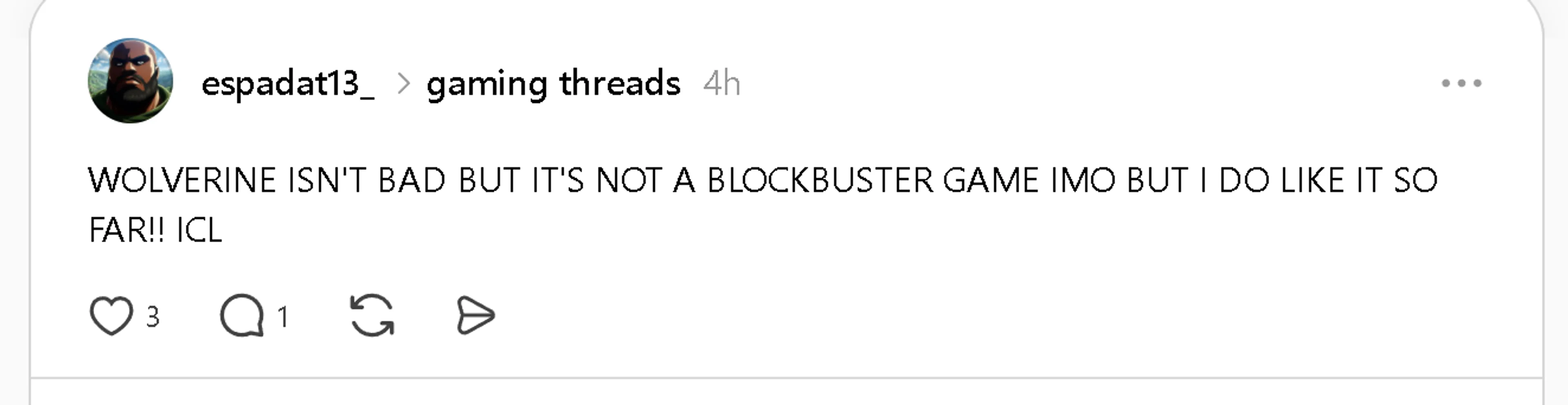 Threads post by espadat13_ saying Marvel’s Wolverine is enjoyable but does not feel like a blockbuster.